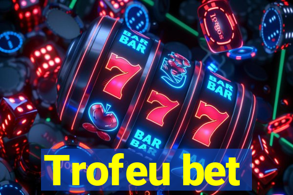 Trofeu bet